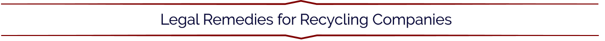 Legal Remedies for Recycling Companies