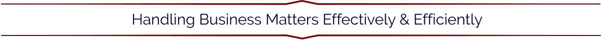 Handling Business Matters Effectively & Efficiently